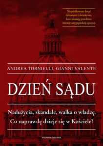 Gianni Valente, Andrea Tornielli, „Dzień sądu”, przeł. J. Tomaszek, Wydawnictwo WAM, Kraków 2019