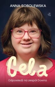 Moja córka jest wspaniała. Ale świat nigdy nie uzna jej wartości i jej talentów